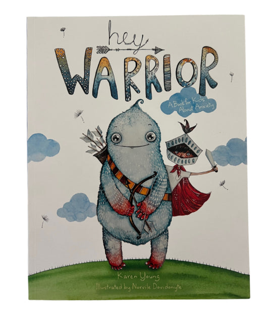 Hey Warrior - By Karen Young